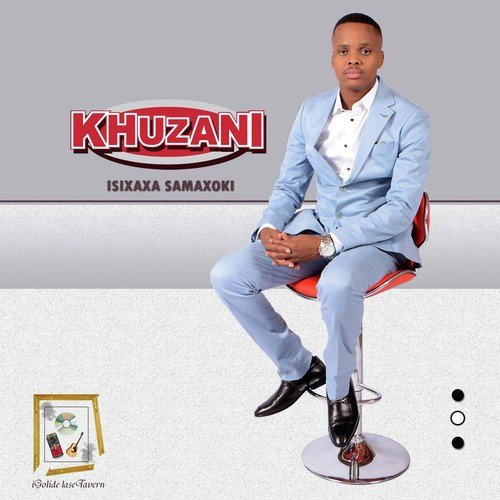 Isixaxa Samaxoki by Khuzani | Album