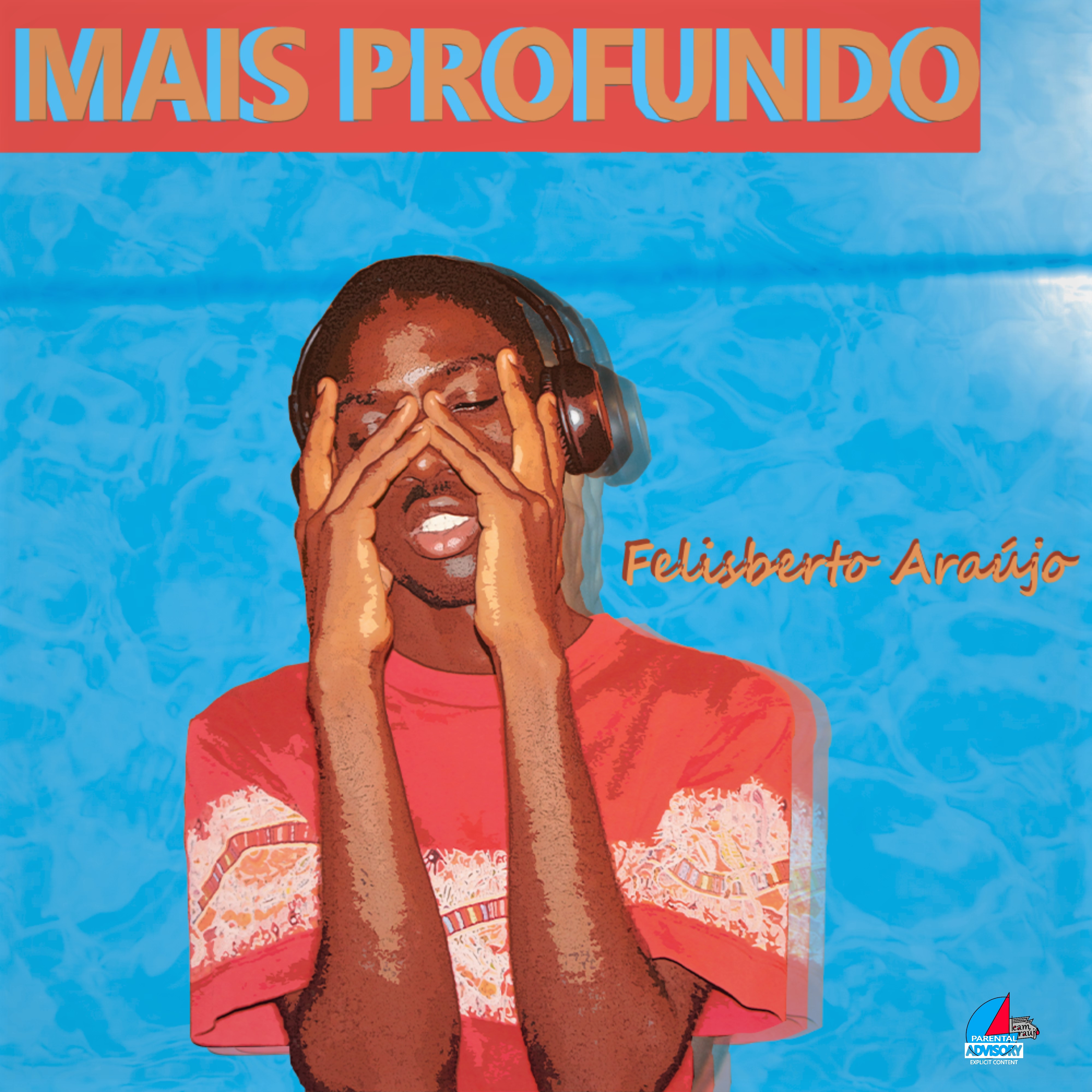 Mais Profundo (2021) by Felisberto Araújo | Album