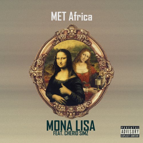 Mona Lisa Ft Cherio Simz