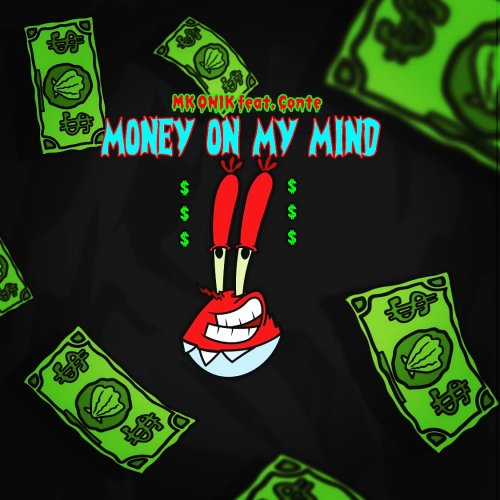 Money On My Mind (Ft Conté)