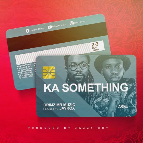 Ka Something (Ft Jay Rox)
