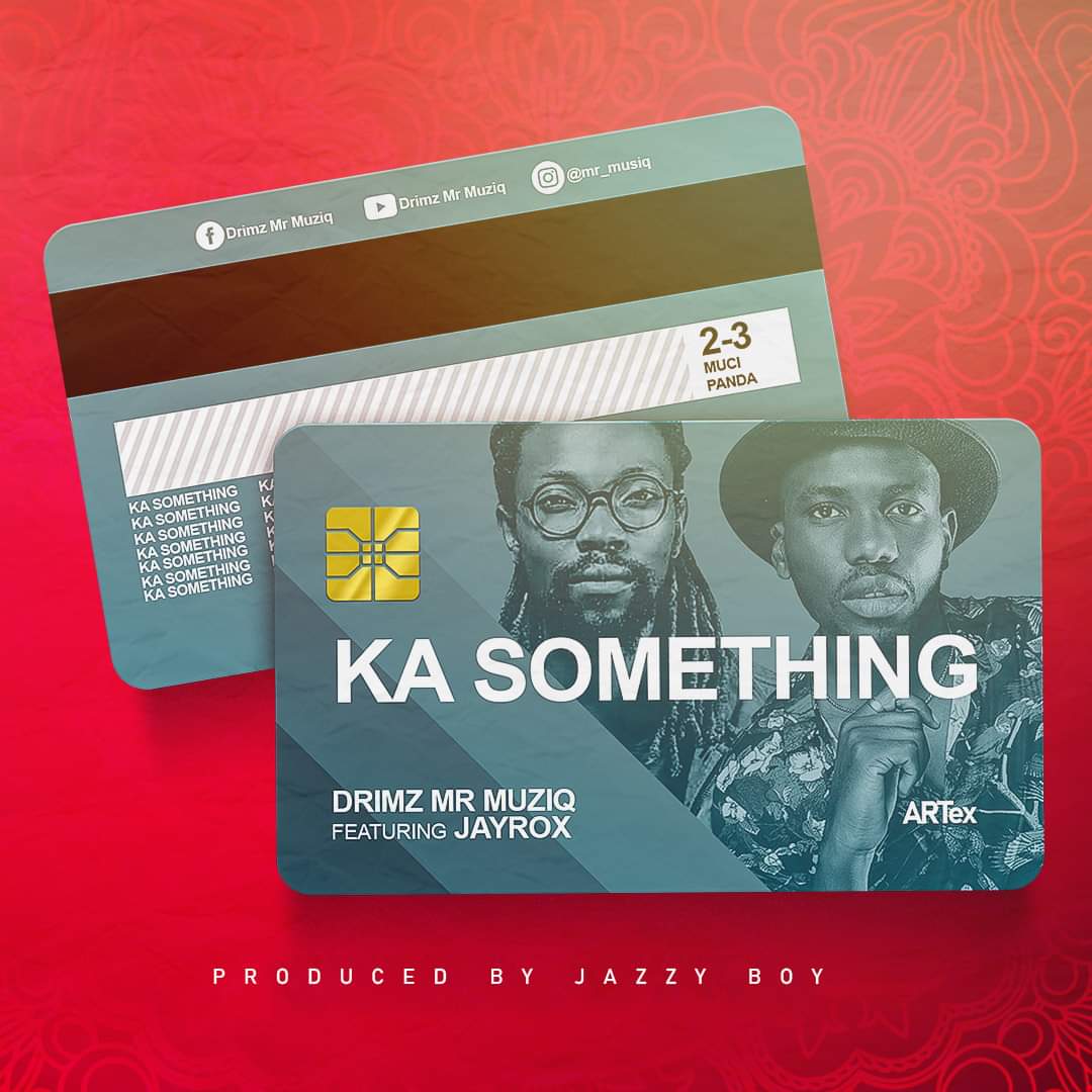 Ka Something (Ft Jay Rox)