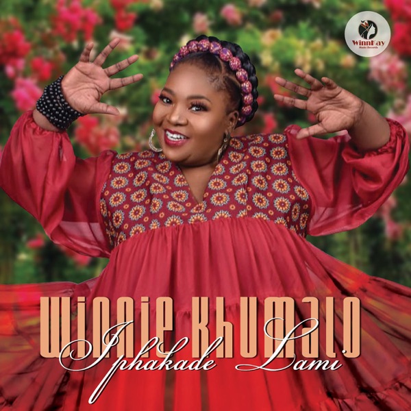 Iphakade Lami EP by Winnie Khumalo | Album