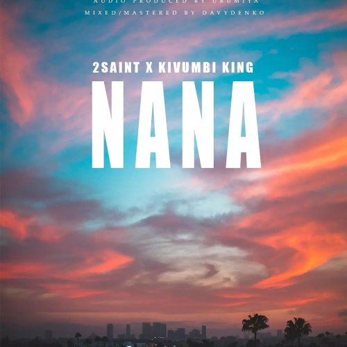 Nana (Ft Kivumbi King)