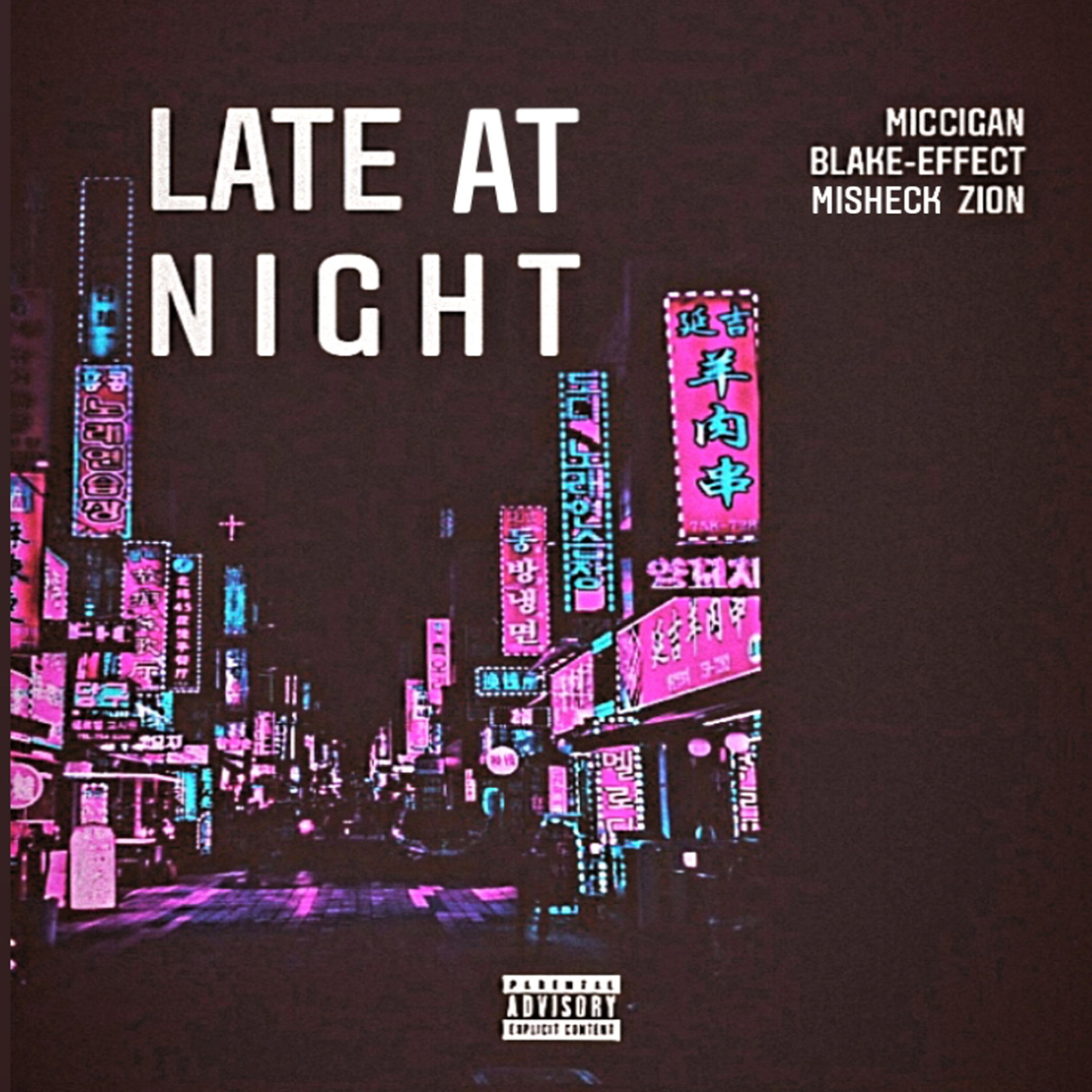 Late At Night (Ft Blake E-ffect & Misheck Zion)