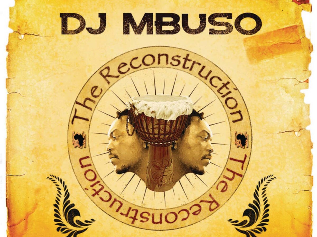 Reconstruction by DJ Mbuso | Album