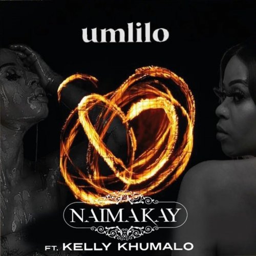 Umlilo (Ft Kelly Khumalo)