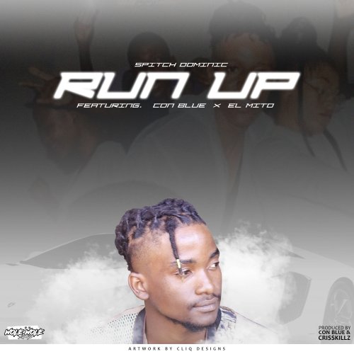 RUN UP (Ft Con Blue & El Mito)