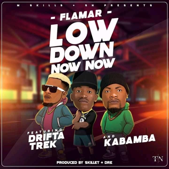 Low Down Now Now (Ft Drifta Trek, Kabamba)