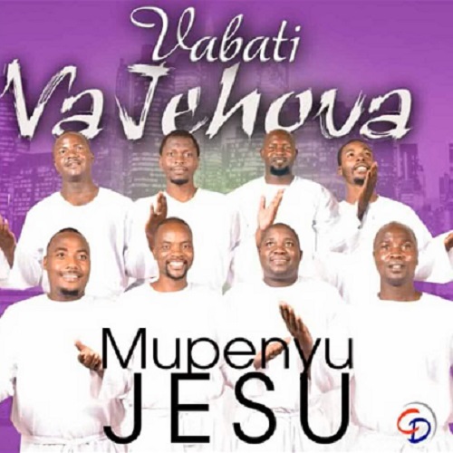 Mupenyu Jesu by Vabati VaJehovah | Album