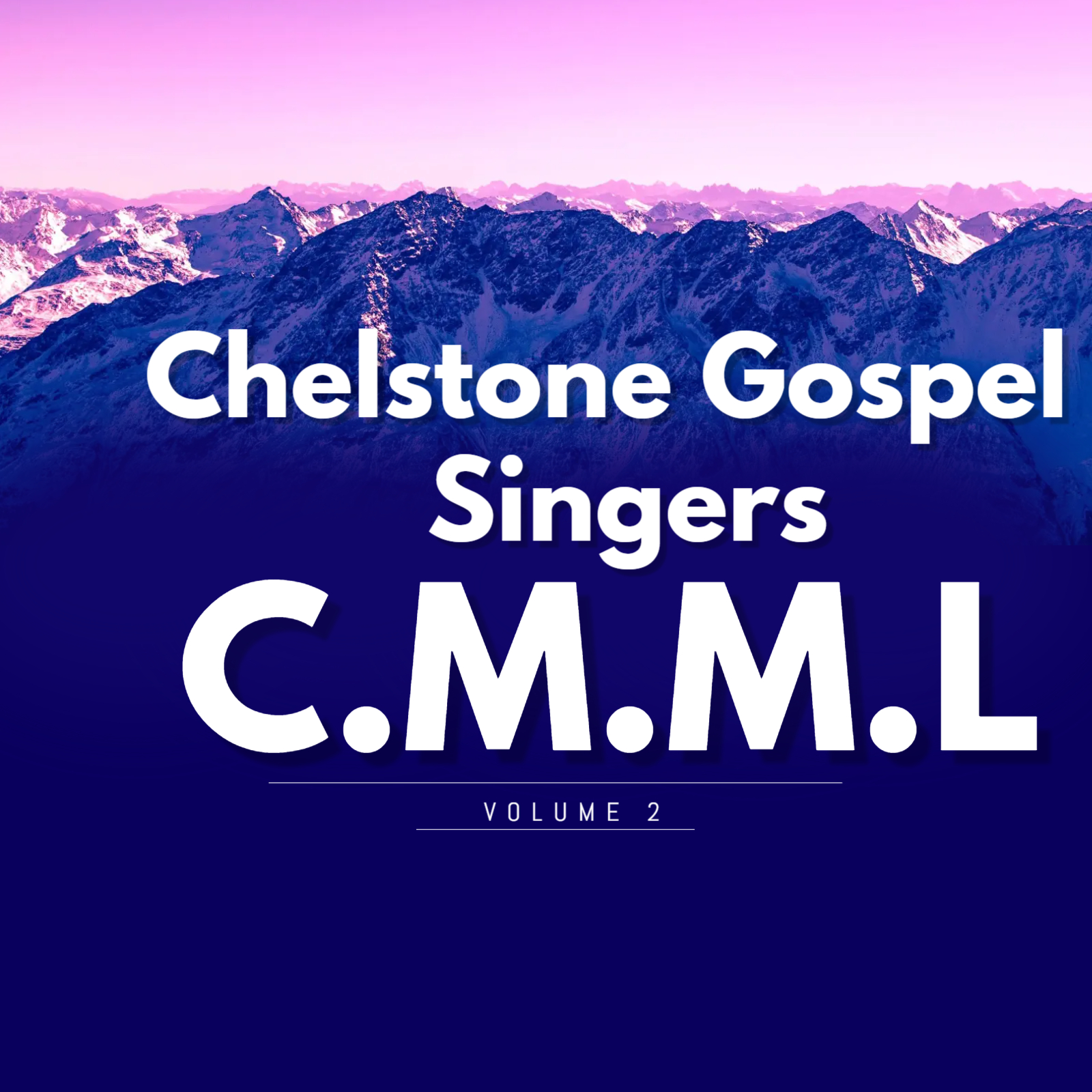 Volume 2 by Chelstone Gospel Singers CMML | Album
