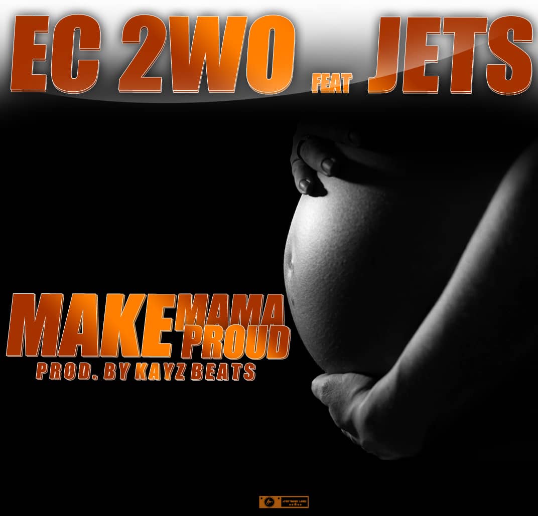 Make Mama Proud (Ft Jets)