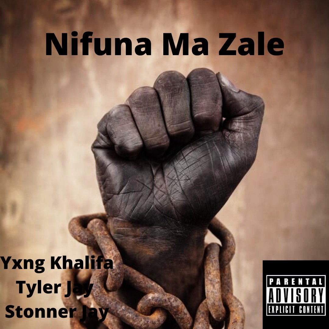 Nifuna Ma Zale (Ft Tyler J, Stonner J)