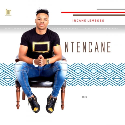 Incane Lembobo by Ntencane | Album