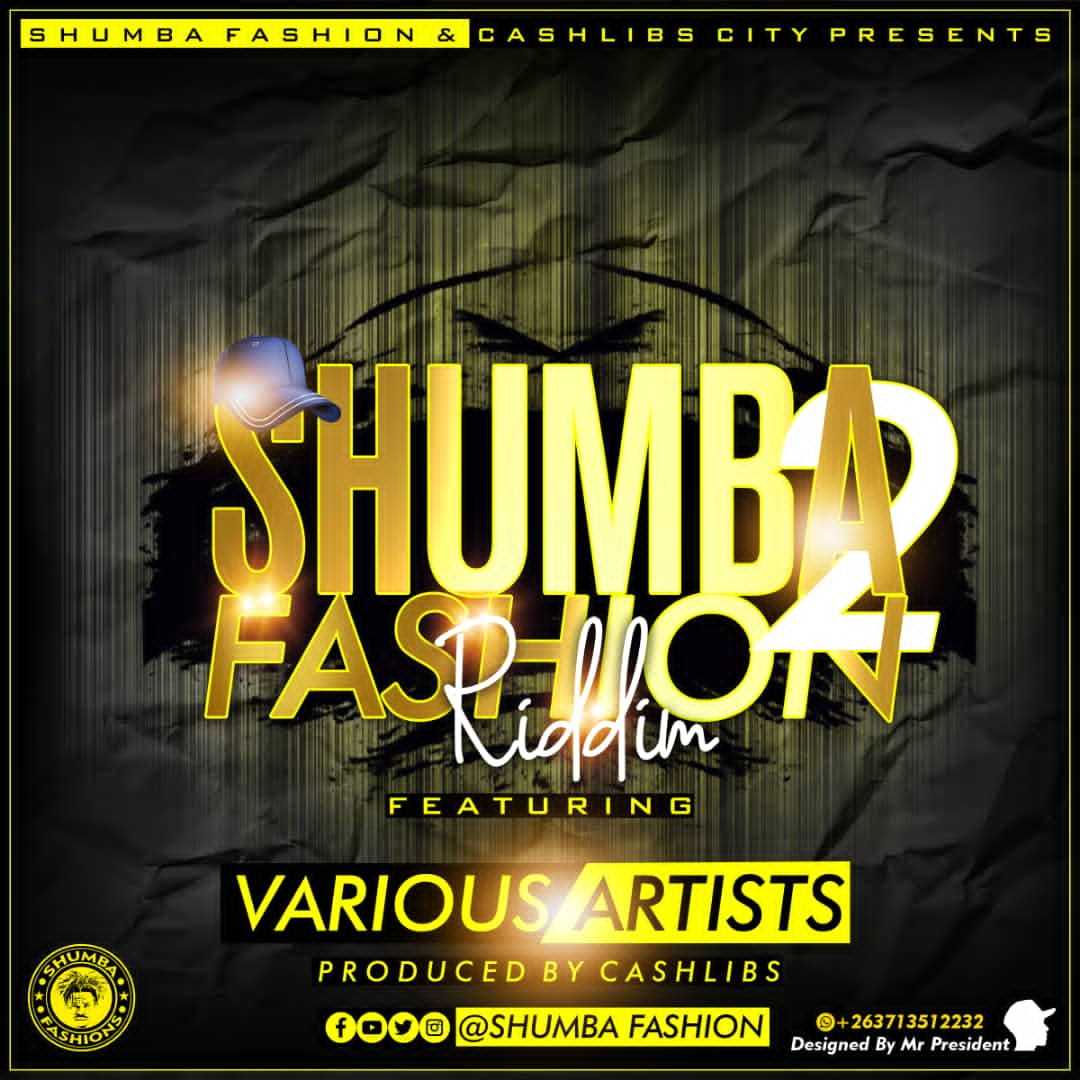 Shumba Fashion Riddim 2 by Cashlibs City | Album