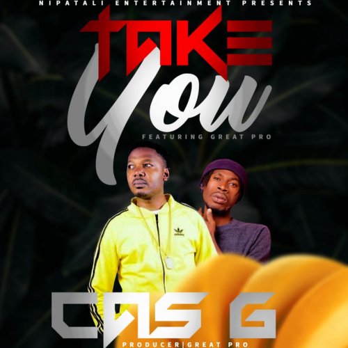 Take You (Ft Great Pro)