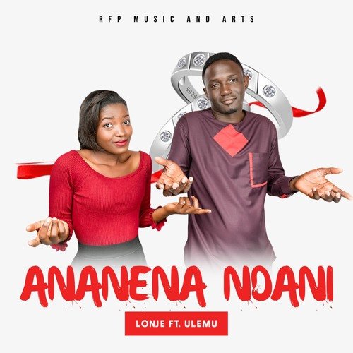 Ananena Ndani (Ft Ulemu)