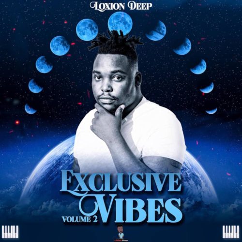 Exclusive Vibes, Vol. 2 by Loxion Deep | Album