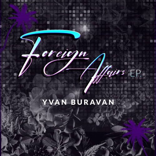 Foreign Affairs by Yvan Buravan | Album