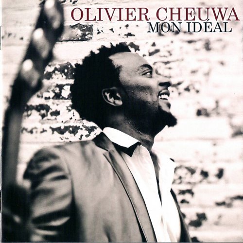 Mon Idéal by Olivier Cheuwa | Album