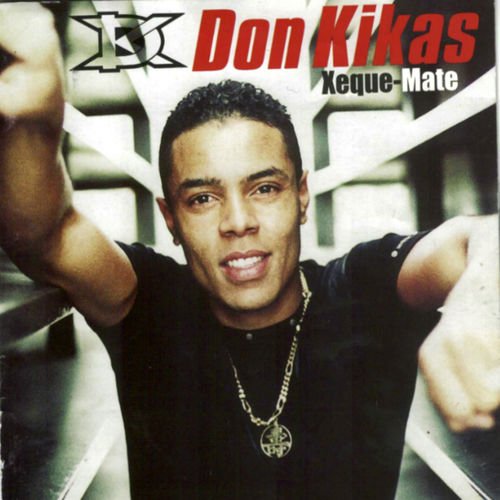 Xeque-Mate - Album by Don Kikas