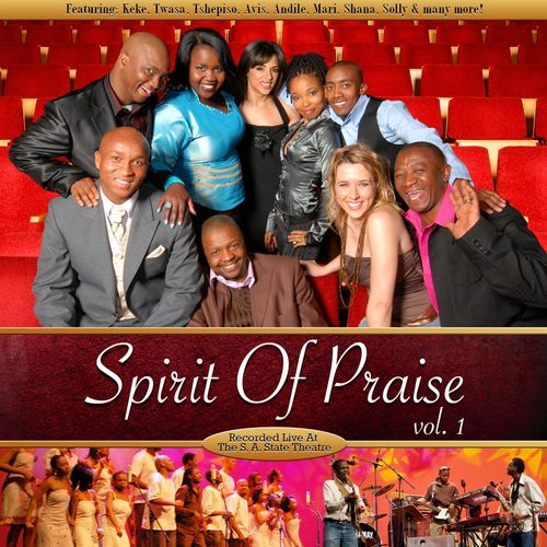 Spirit Of Praise,Vol 1 by Spirit Of Praise | Album