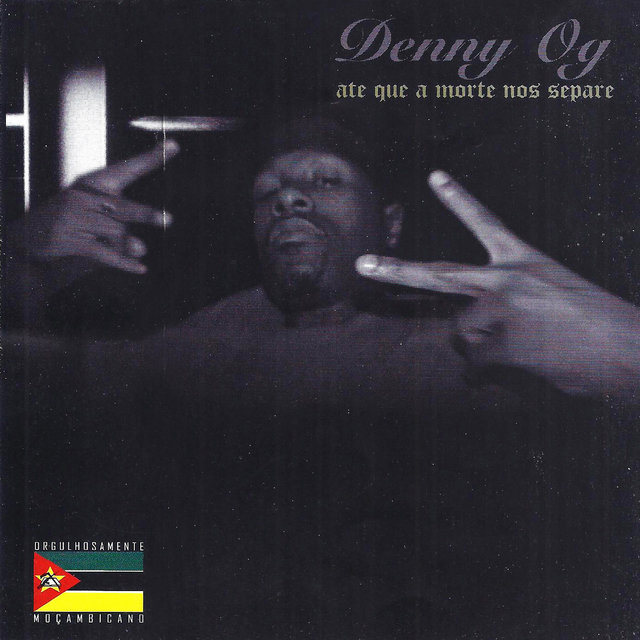 Até Que A Morte Nos Separe by Denny OG | Album