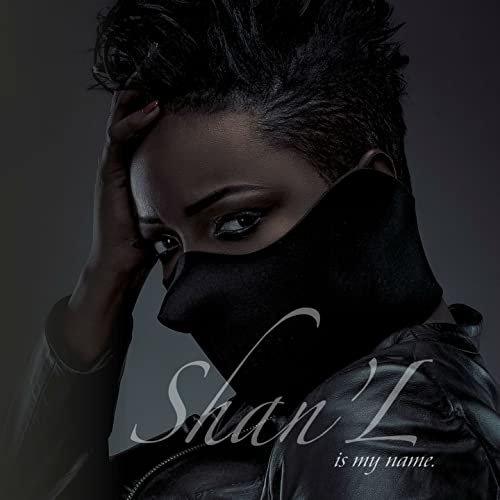 Shan'L Is My Name by Shan'L | Album