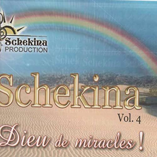 Schekina, vol 4 (Dieu de miracles !) by Schékina | Album