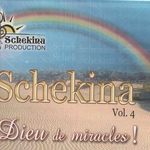 Schekina, vol 4 (Dieu de miracles !) by Schékina | Album