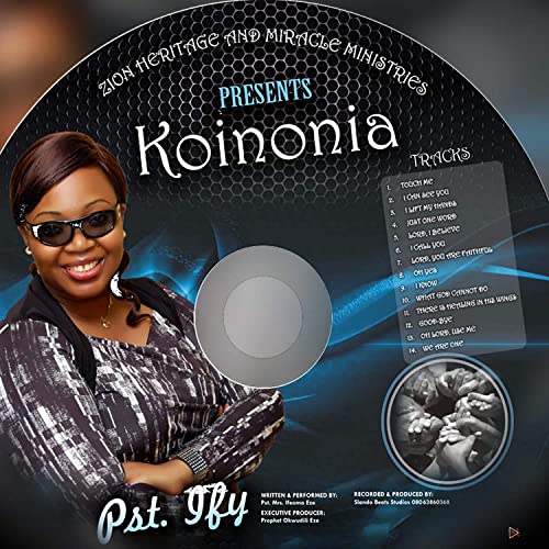 Koinonia by Pastor Ifeoma Eze | Album