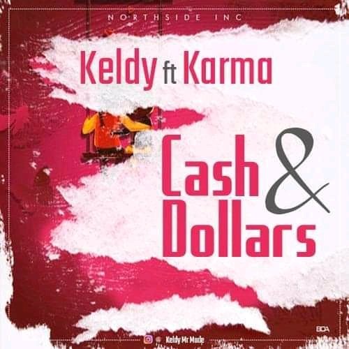 Cash & Dollars (Ft Karma, Mr lover)