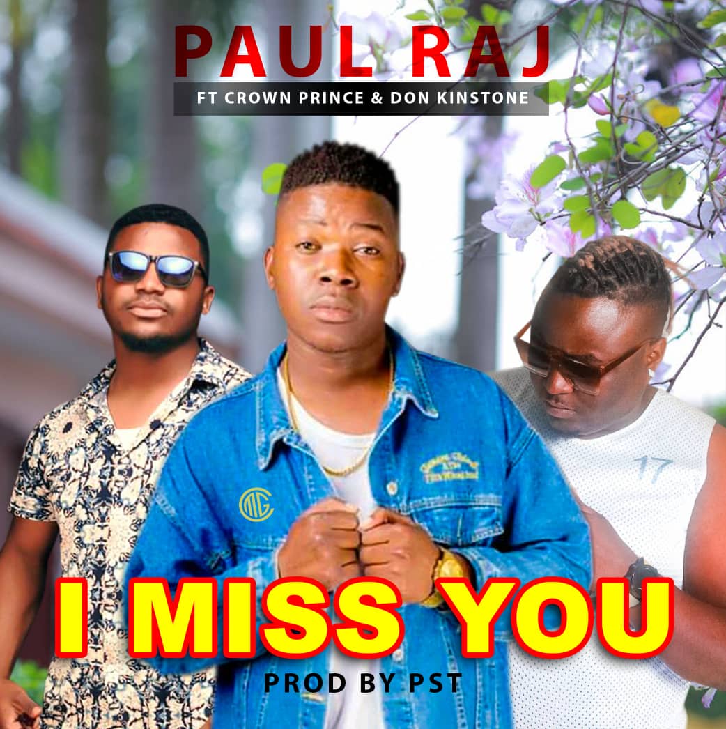 I Miss You (Ft Don Kingstone, Crown prince)