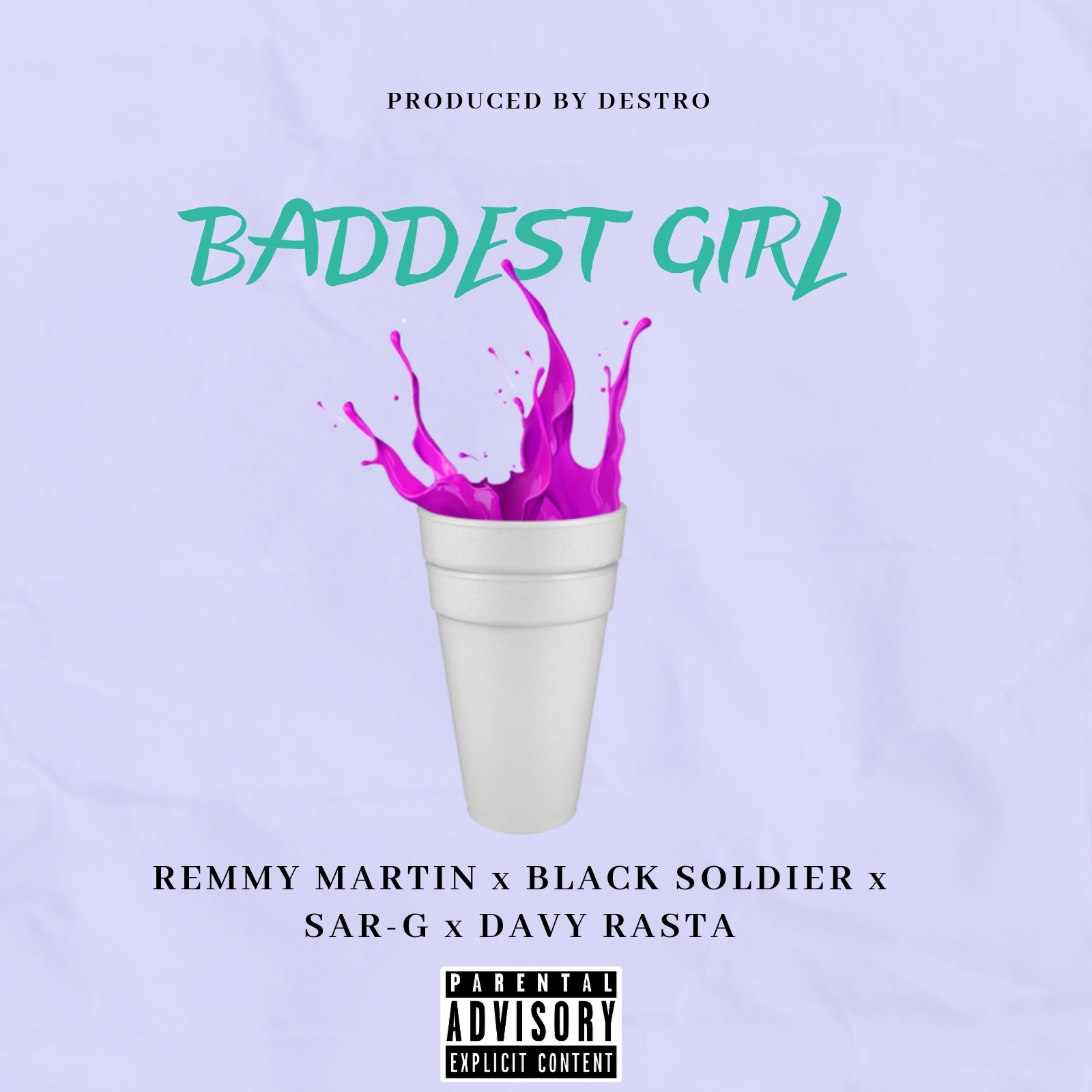 Baddest girl (Ft black soldier, sar g, davy Rasta)