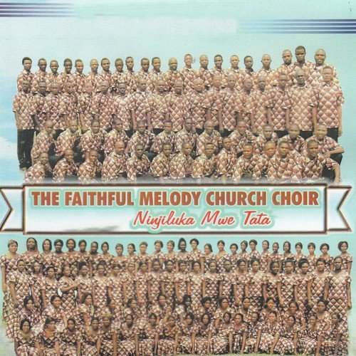 The Faithful Melody Church Choir