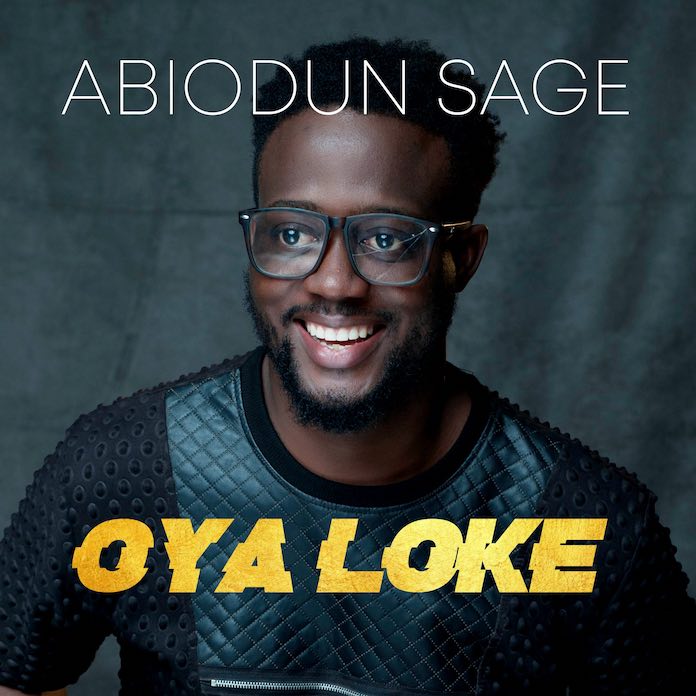 Oya Loke by Abiodun SAGE | Album
