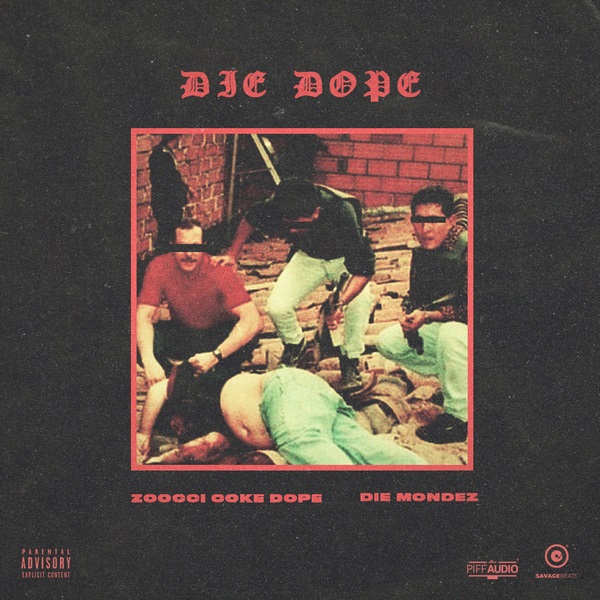 Die Dope by Zoocci Coke Dope | Album