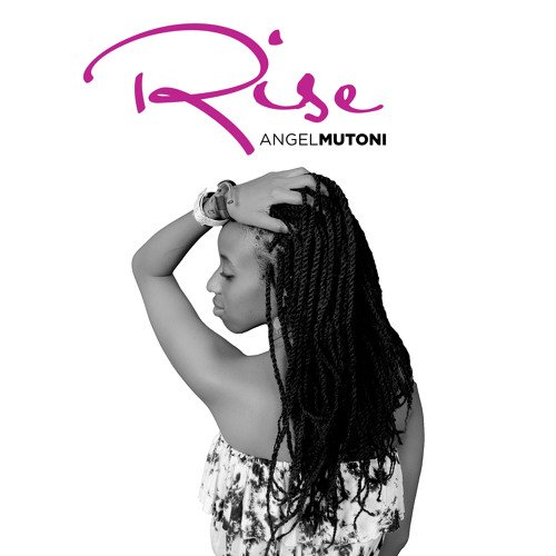 Rise (EP) by Angel Mutoni | Album