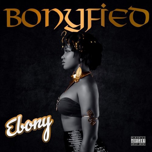 Bonyfied by Ebony Reign | Album