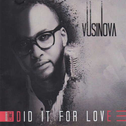 Did It for Love by Vusi Nova | Album