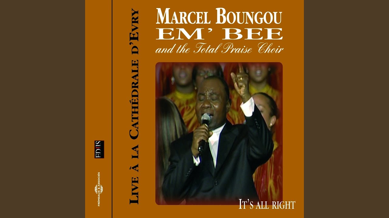 It's Allright (Live Cathédrale d'Evry, France) by Marcel Boungou | Album