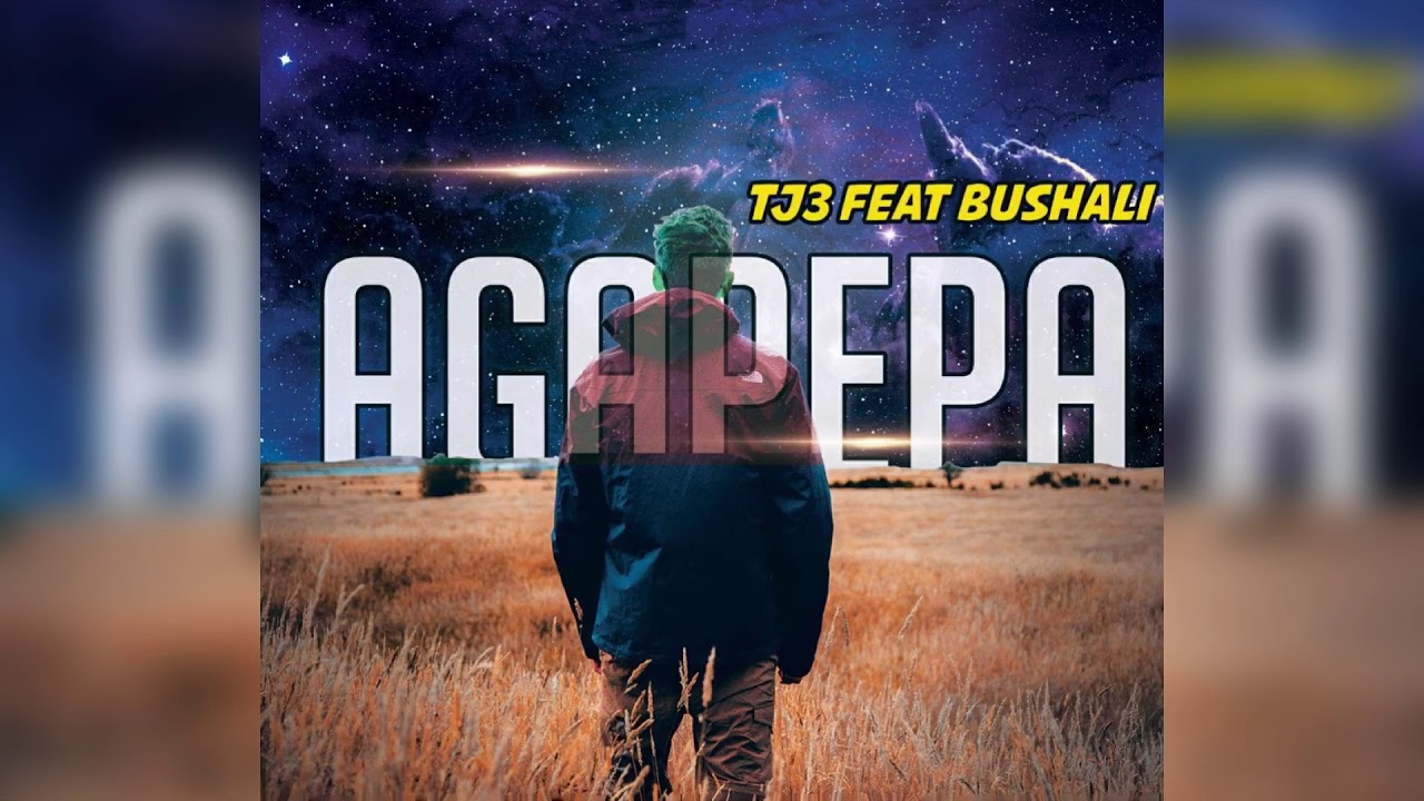 Agapepa (Ft Bushali)
