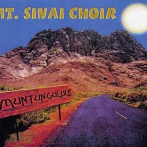 Muntungulule by Mt Sinai Choir | Album