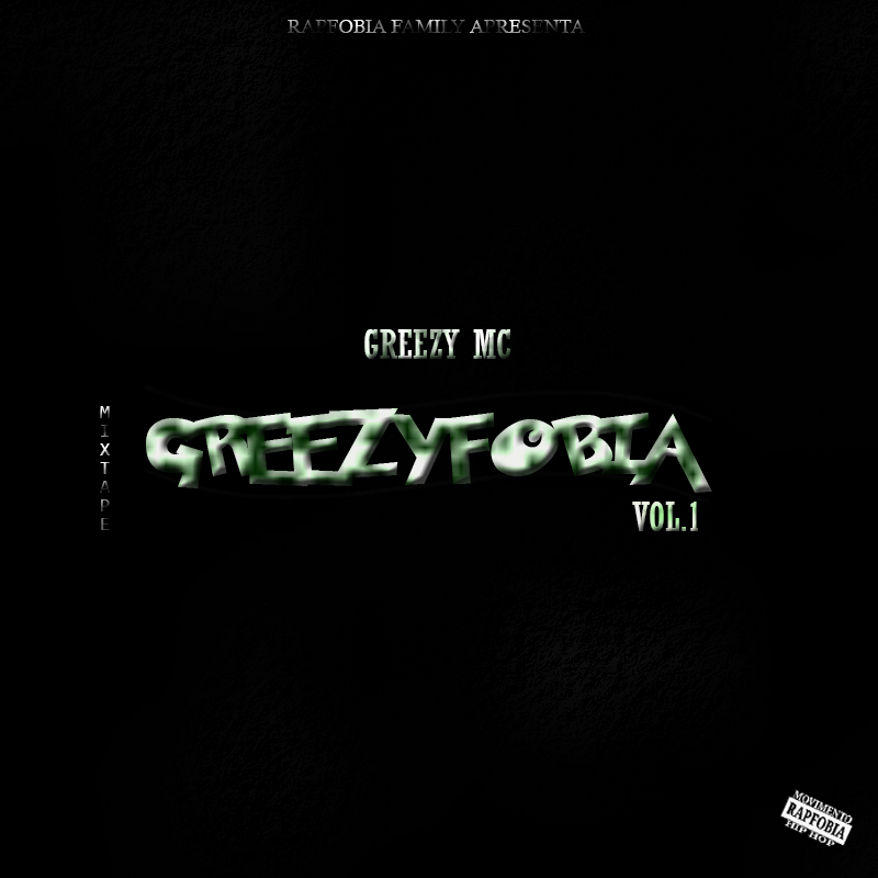 Greezyfobia Volume 1 by Greezy MC | Album