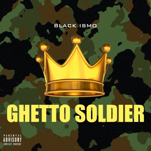 Ghetto Soldier by Black Ismo | Album