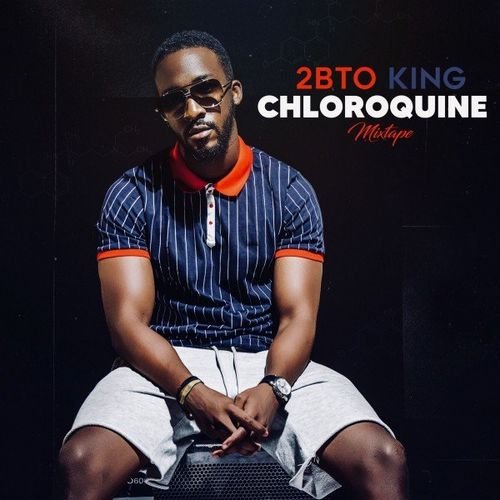 Chloroquine Mixtape by 2bto king | Album