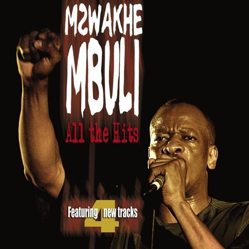 All The Hits by Mzwakhe Mbuli