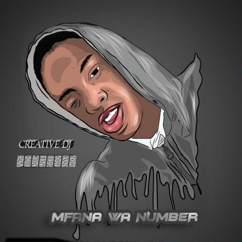 Mfana Wa Number 1 by Creative DJ | Album