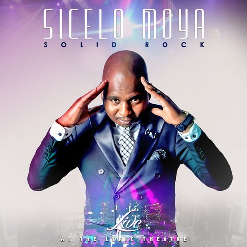 Solid Rock (Live at the Lyric Theatre)