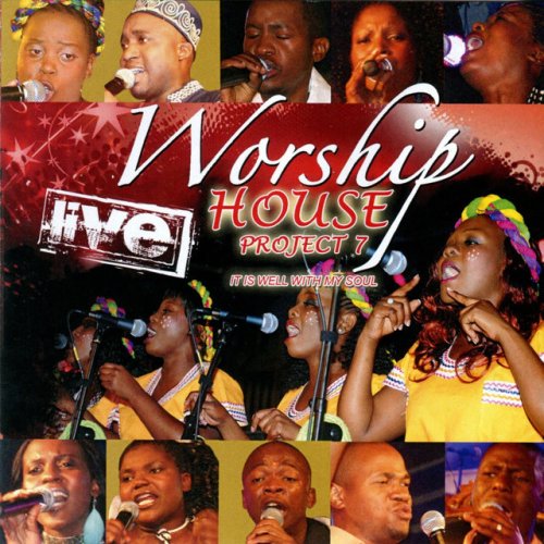 Project 7 (It's Well With My Soul) by Worship House | Album